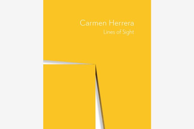 Carmen Herrera: Lines of Sight (catalogue)