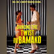 Film Poster: Dancing the Twist in Bamako