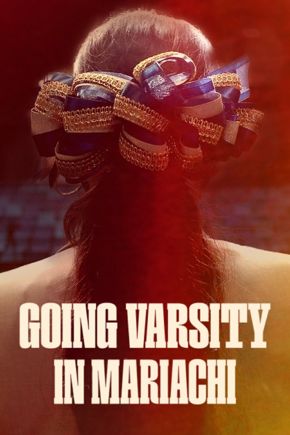 Going Varsity Mariachi Film Poster