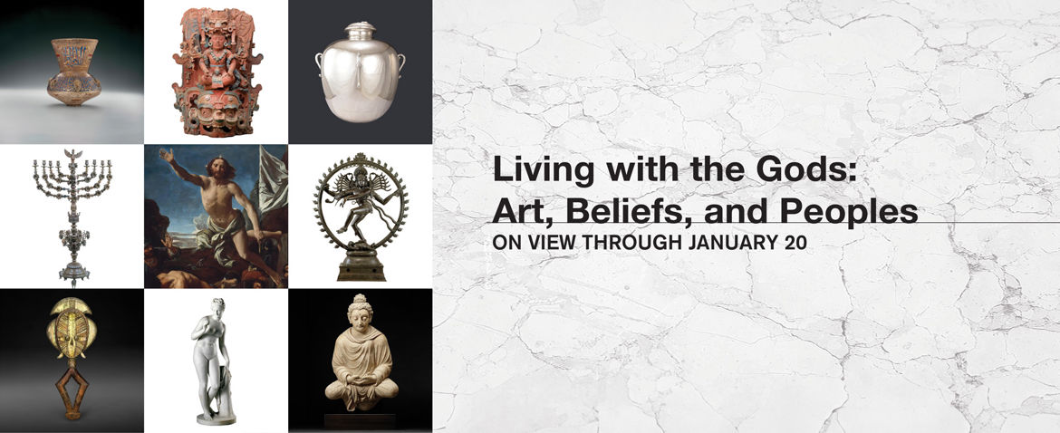 Living with the Gods - Now On View