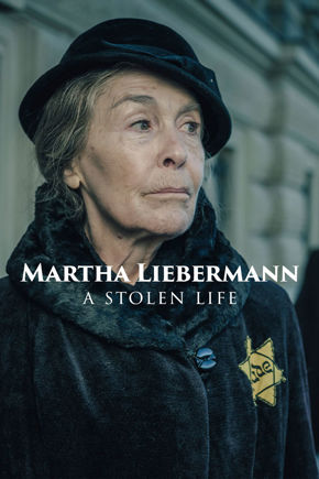 Martha Liebermann: A Stolen Life Film Poster