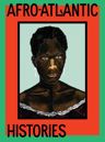 Afro-Atlantic Histories | exhibition catalogue