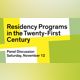Residency Programs in the 21st Century | Panel Discussion