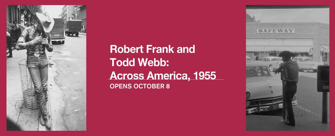 Robert Frank And Todd Webb Opens October 8