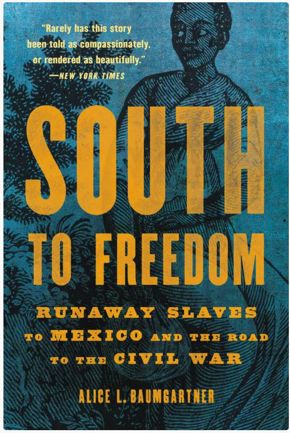 “South to Freedom” by Alice L. Baumgartner