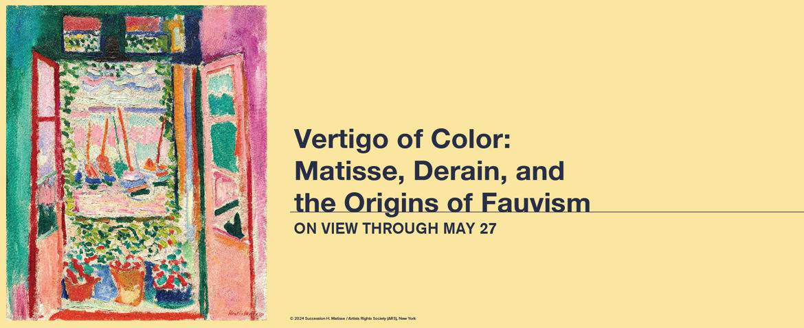 Vertigo of Color: Matisse, Derain, and the Origins of Fauvism | Now on View